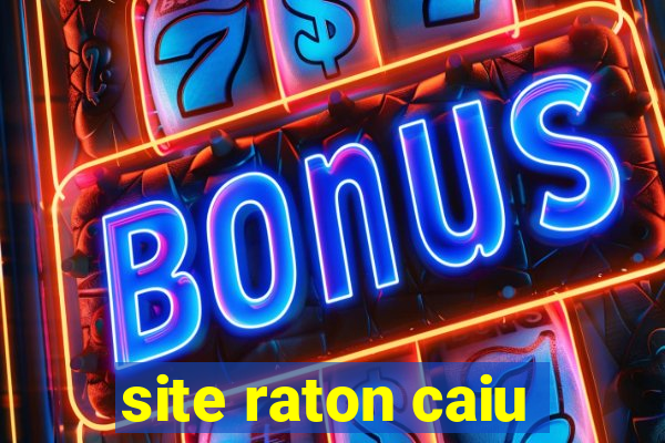 site raton caiu